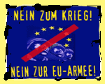 Nein zum Krieg! Nein zur EU-Armee!